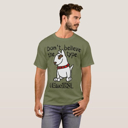 タイプ#endBSL -英語Bull --を信じないで下さい Tシャツ (正面フル)