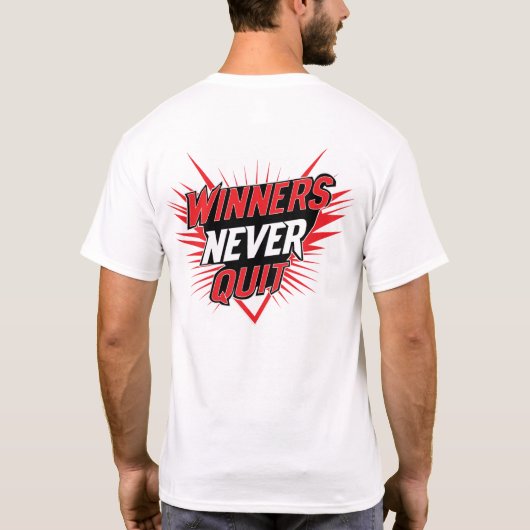 タイポグラフィックTシャツデザイン Winners Never Quit Tシャツ (裏面)