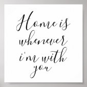 タイポグラフィホームは私が君と一緒にいるときはいつでも ポスター (正面)