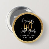 タイポグラフィモダンブラックと金ゴールド40歳の誕生日 缶バッジ (正面&裏面)