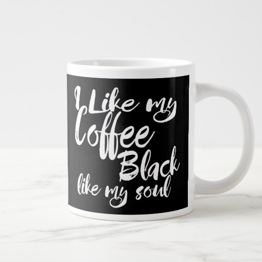 タイポグラフィ私は私の魂のように私のコーヒーブラックが好き ジャンボコーヒーマグカップ (右)