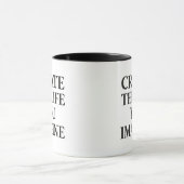 タイポグラフィ – 自分の人生を想像作る マグカップ (中央)