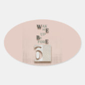 タイポグラフィ_5_6より前に目を覚ます 楕円形シール (正面)