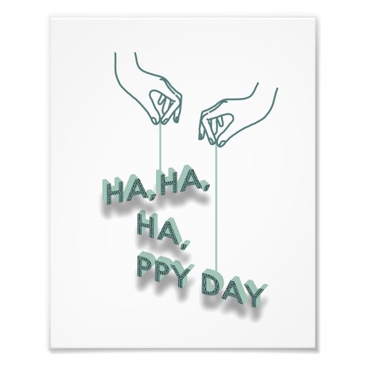 タイポグラフィ_7_ha,ha,ha,ppy day_2 フォトプリント            (正面)