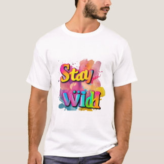 「タイポグラフィTシャツおもしろい:Stay Wild Tシャツ