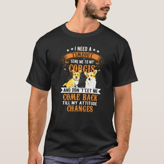 タイムアウトコーギが必要 Tシャツ (正面)