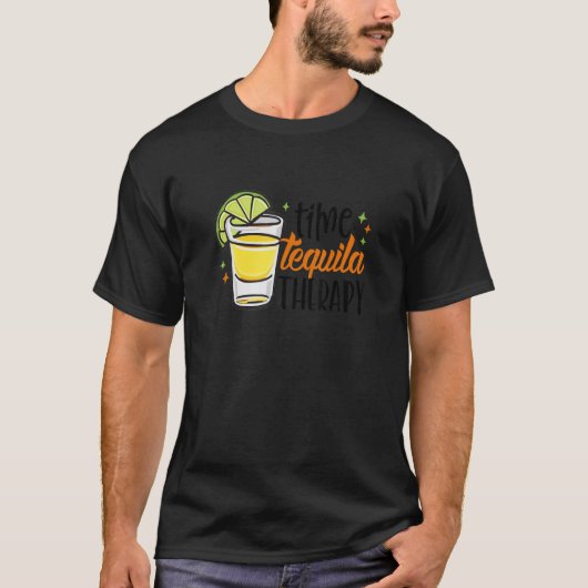 タイムテキーラセラピーテキーラ飲むメキシコ Tシャツ (正面)