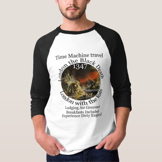 タイムマシンで旅行 ロンドン 1347 黒死病 Tシャツ (正面)