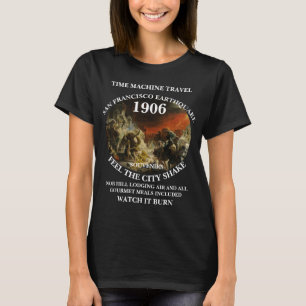 タイムマシン 旅 サンフランシスコ地震 1906 Tシャツ