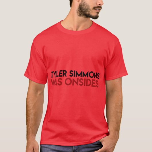 タイラー・シミンズはオンサイドだった Tシャツ (正面)