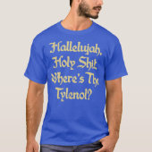 タイレノールはどこ? Tシャツ (正面)