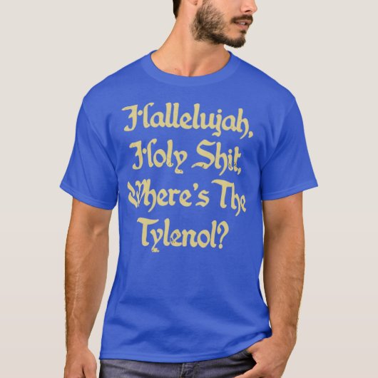 タイレノールはどこ？ Tシャツ (正面)