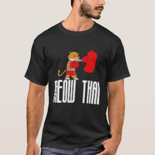 タイ最高の戦闘員のムエタイ語でCats Meowタイのミーム Tシャツ