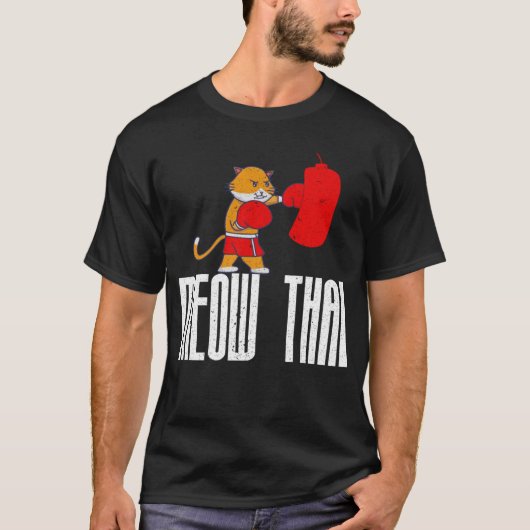 タイ最高の戦闘員のムエタイ語でCats Meowタイのミーム Tシャツ (正面)