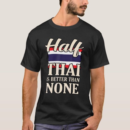 タイ語の半分は無い方が好い Tシャツ (正面)