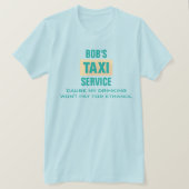 タクシーおもしろい運転手の飲酒とエタノール・カスタム Tシャツ (デザイン正面)