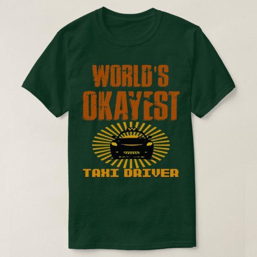 タクシー運転手の世界で最も大きいタクシー運転手 Tシャツ (デザイン正面)