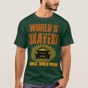タクシー運転手の世界で最も大きいタクシー運転手 Tシャツ
