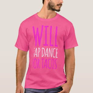 タコおもしろいウィルタップダンスforタコス tシャツ