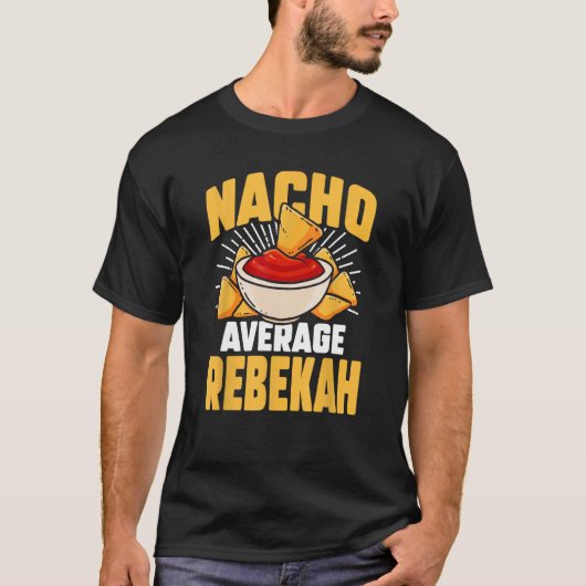 タコおもしろいネームパーソナライズされたナチョ平均レベッカ Tシャツ (正面)