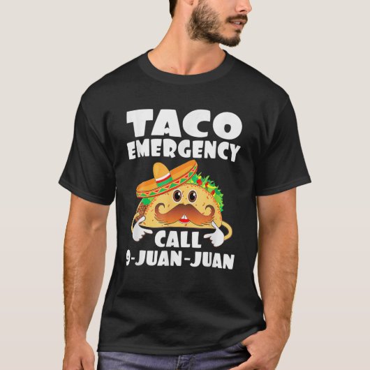 タコおもしろい緊急コール9 Juan Juan Mexican Inc Tシャツ (正面)