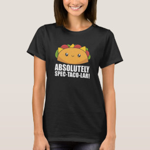 タコおもしろい – 絶対スペックTaco-Lar Tacos Nacho Tシャツ