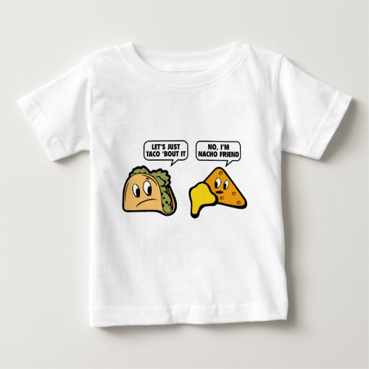 タコで取り組もう。いやナチョンの友達だ。 ベビーTシャツ (正面)