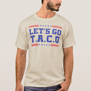 タコに行こうぜ!面白T.A.C.O トランプはいつも臆病者 Tシャツ