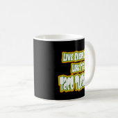 タコの火曜日のように毎日を生きる! コーヒーマグカップ (正面右)