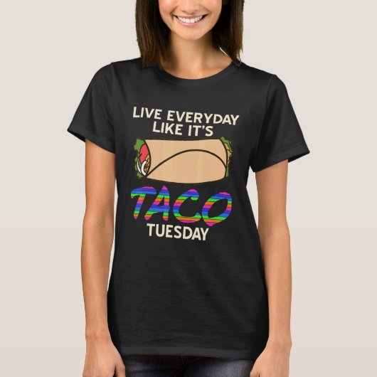 タコの火曜日のように毎日を過ごすファストフード Tシャツ (正面)