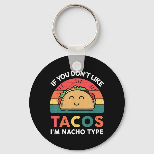 タコもしタコス嫌い俺はナチョタイプおもしろい キーホルダー (正面)