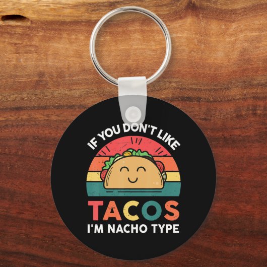 タコもしタコス嫌い俺はナチョタイプおもしろい キーホルダー (正面)