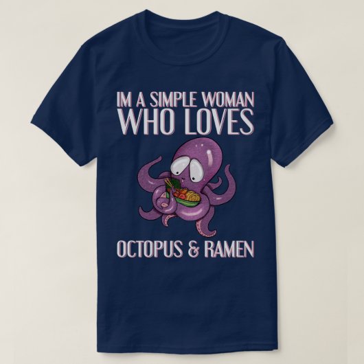 タコシンプルラーメンが大好きな女性 Tシャツ (デザイン正面)