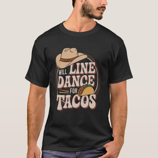 タコスがもらえるならラインダンスする ラインダンス Tシャツ (正面)
