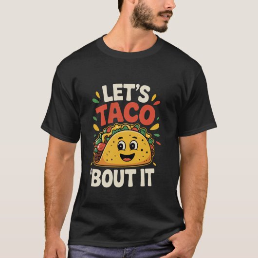 タコスが大好き シンコ・デ・マヨの面白いメキシカンジョーク Tシャツ (正面)