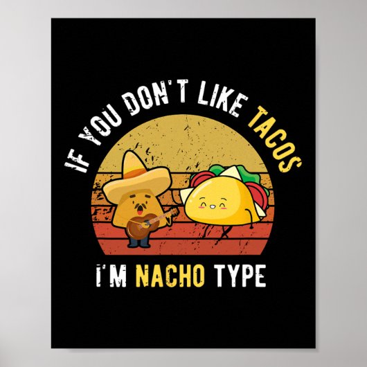 タコスが嫌いなら私はCinco De Maのナチョタイプです ポスター (正面)