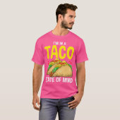 タコスだ I'M In A Taco State Of Mind Tシャツ (正面フル)