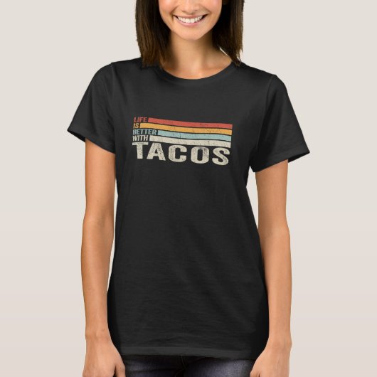 タコスで人生はもっと楽しくなる レトロ メキシコ料理 タコス Tシャツ (正面)