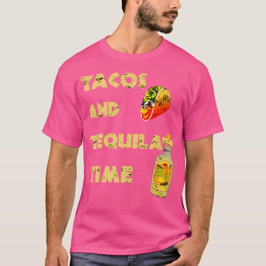 タコスとテキーラのタイムメキシコ料理 Tシャツ (正面)