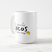 タコスと公平な賃金のウィル・データ コーヒーマグカップ (正面左)