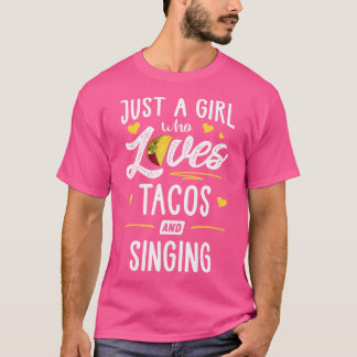 タコスと歌うことが好きな女の子 Tシャツ