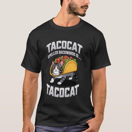 タコスと猫好きのためのTacocatは後ろから読むとTacocat Tシャツ (正面)