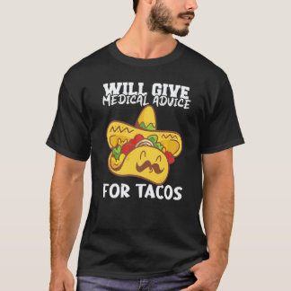 タコスについての医療アドバイスを行う看護 病院 Tシャツ