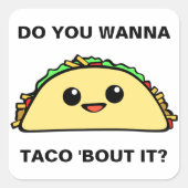 タコスの一続きにそれがほしいと思って下さい スクエアシール (正面)