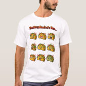 タコスの多彩な表情Tシャツ Tシャツ (正面)