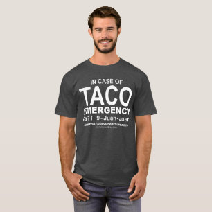 タコスの緊急時の(暗いbgのために) Tシャツ