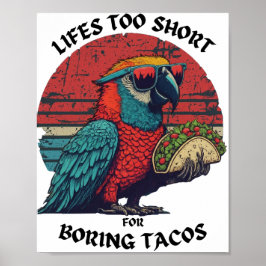 タコスの辛いオウムは人生が短すぎる ポスター
