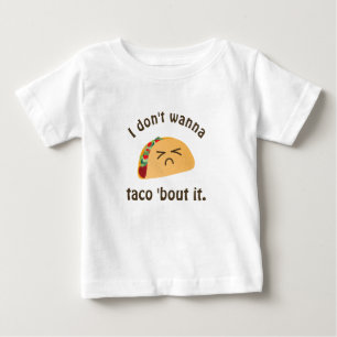タコスの「一続きそれユニセックスなおもしろいな言葉遊びのしゃれのユ ベビーTシャツ
