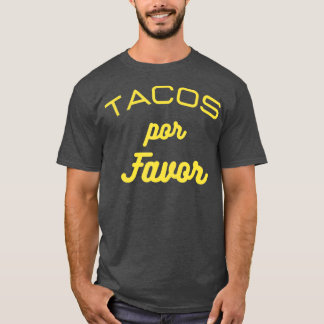 タコスはメキシおもしろいコ料理の贈り物を好む Tシャツ