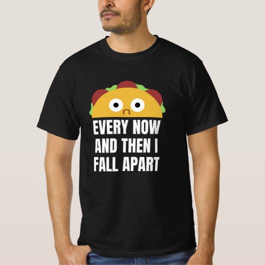 タコスは時々私は秋離れおもしろい食 Tシャツ (正面)